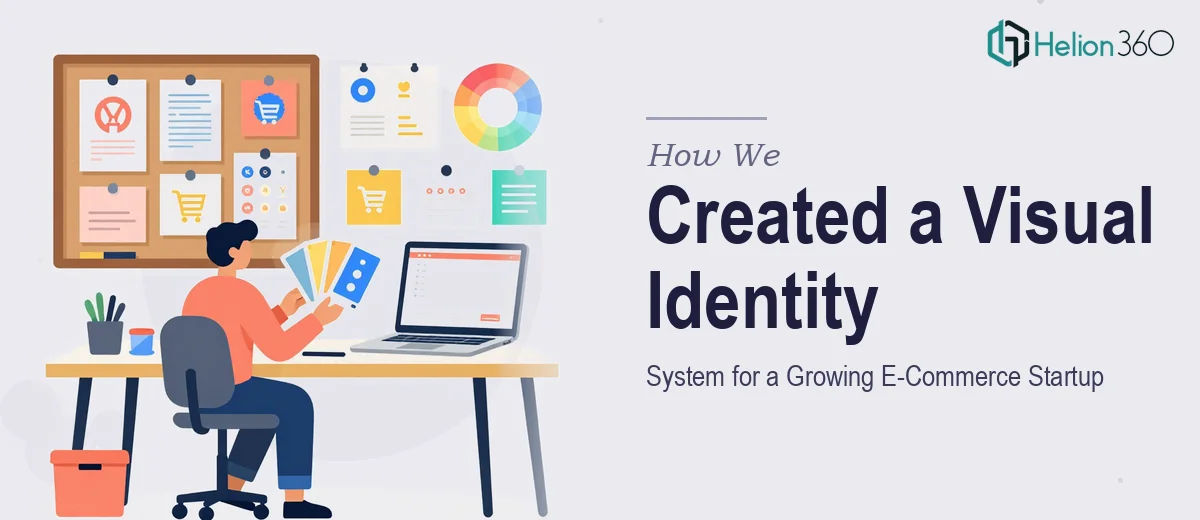 How We Created a Cohesive Visual Identity System for a Growing E-Commerce Tech Startup