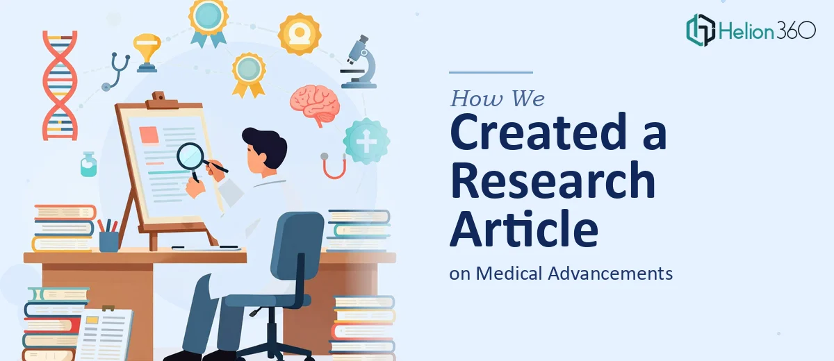 How We Created a Comprehensive Academic Research Article on Medical Advancements