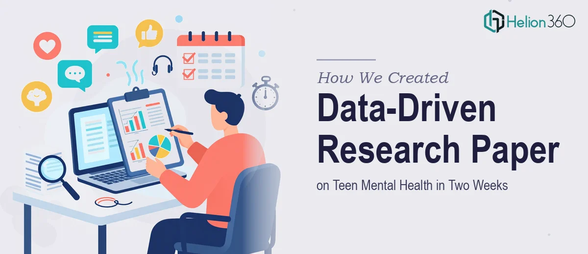 How We Created a Data-Driven Research Paper on Social Media's Impact on Teen Mental Health Within Two Weeks