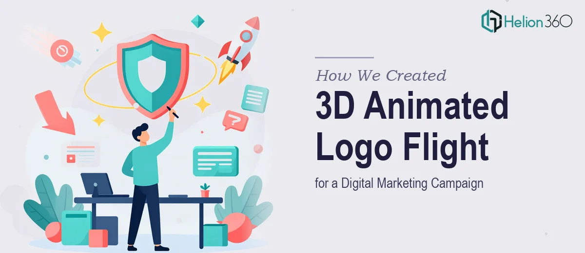 How We Created a Dynamic 3D Animated Logo Flight Sequence for a Digital Marketing Campaign
