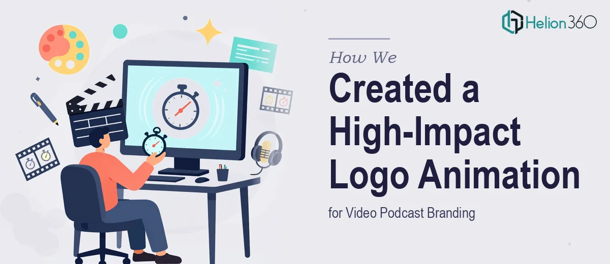 How We Created a High-Impact 2-Second Logo Animation for Video Podcast Branding