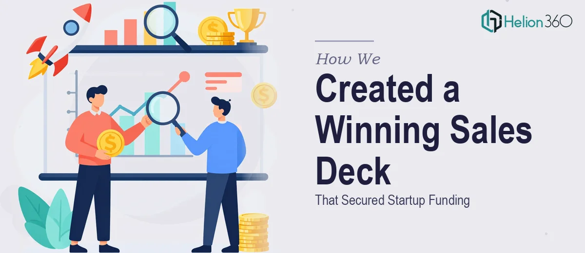 How We Created a Market-Validated Sales Deck That Secured Startup Funding