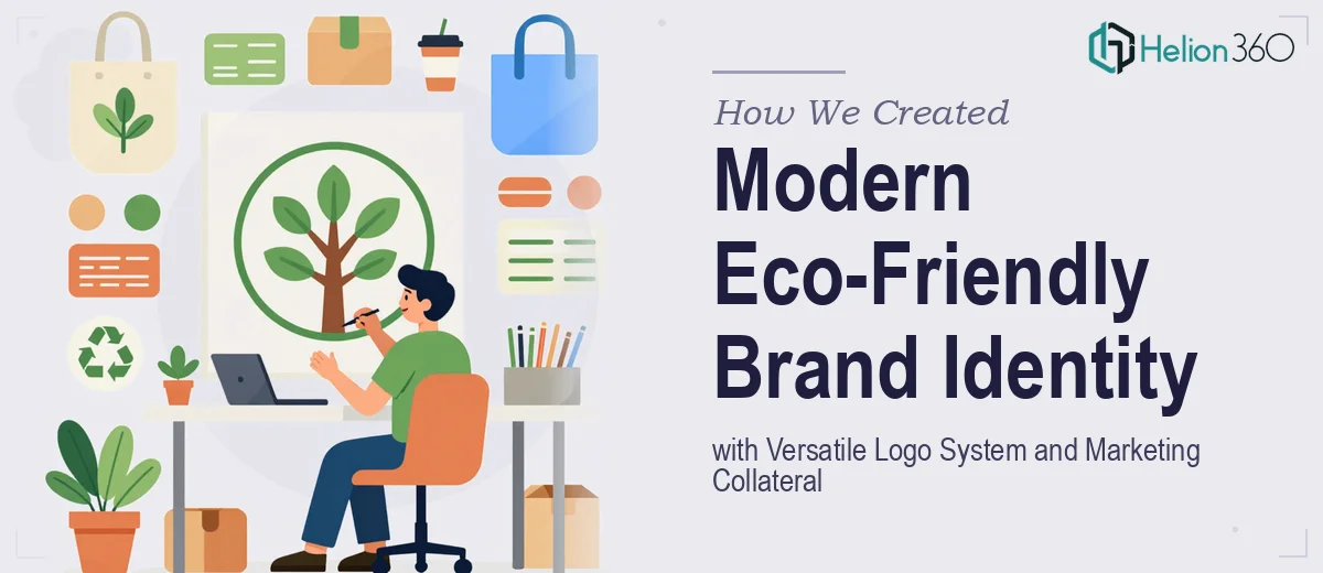 How We Created a Modern Eco-Friendly Brand Identity with Versatile Logo System and Marketing Collateral