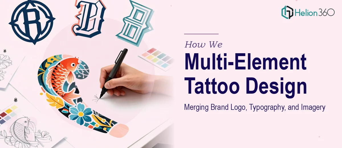 How We Created a Multi-Element Tattoo Design Merging Brand Logo, Typography, and Imagery