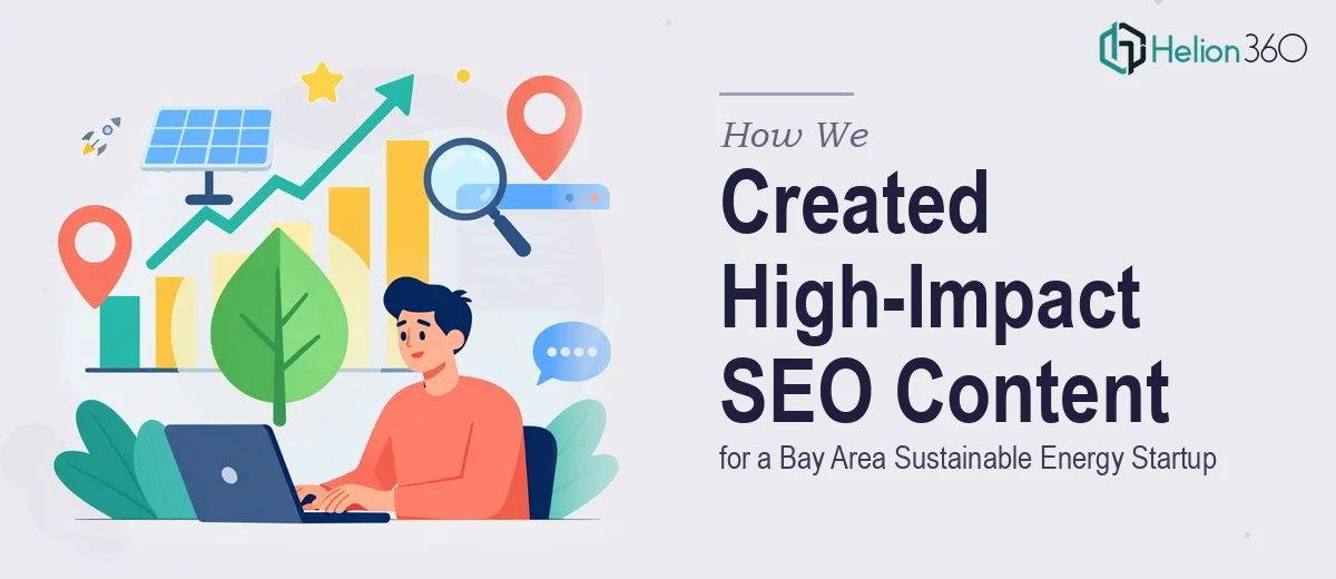 How We Created High-Impact SEO Content for a Bay Area Sustainable Energy Startup