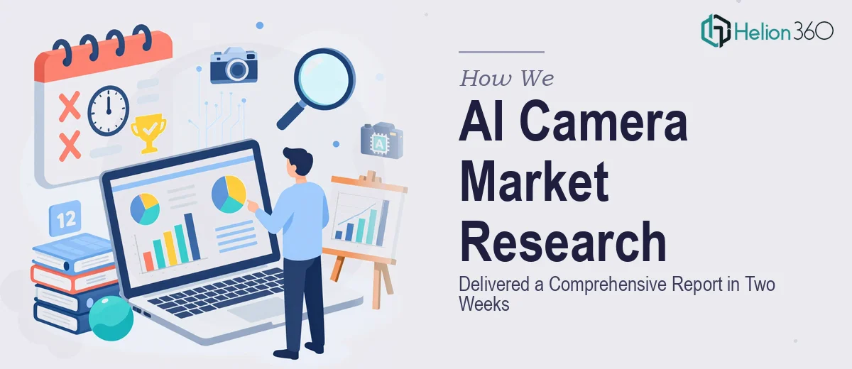 How We Delivered a Comprehensive AI Camera Market Research Report in Two Weeks