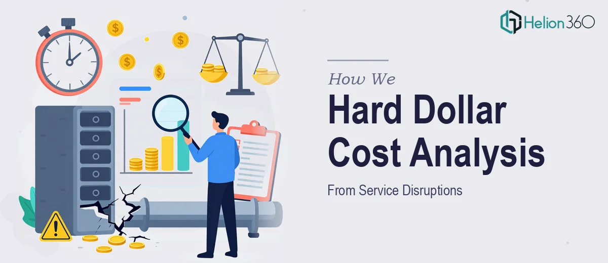 How We Delivered a Comprehensive Analysis of Hard Dollar Costs From Service Disruptions