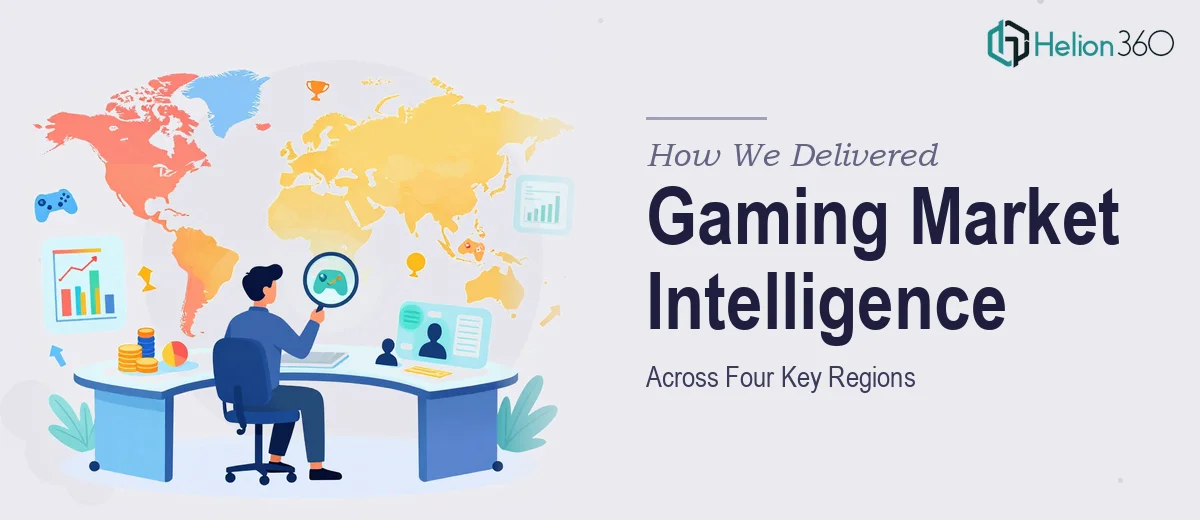 How We Delivered Comprehensive Gaming Market Intelligence Across Four Key Regions