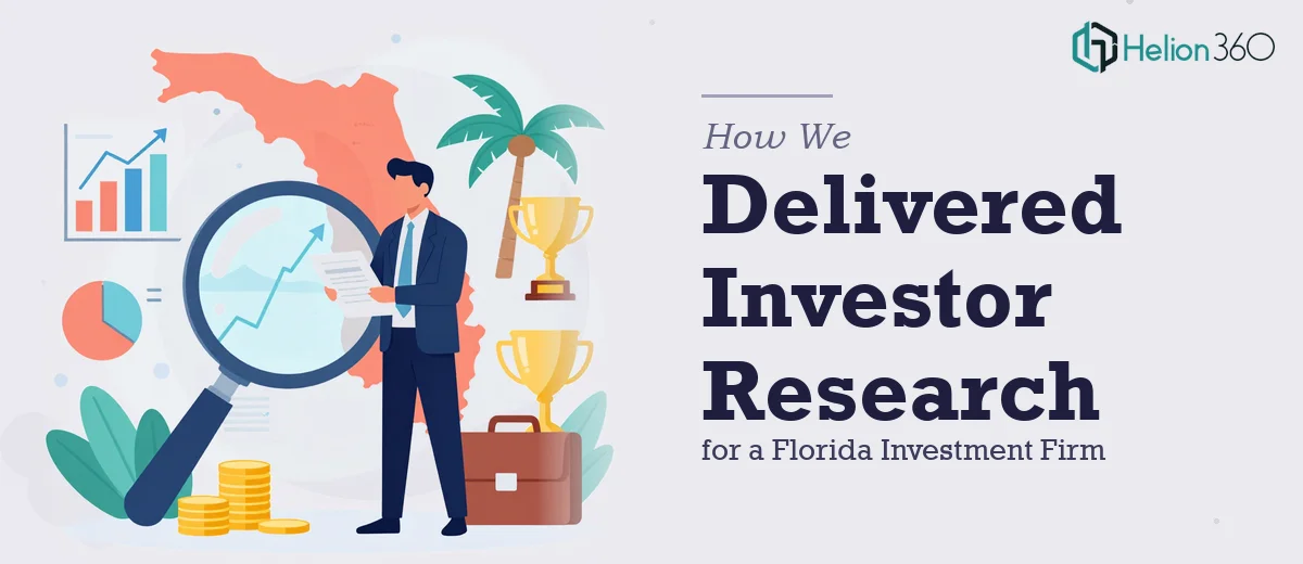 How We Delivered Comprehensive Investor Research for a Florida Investment Firm