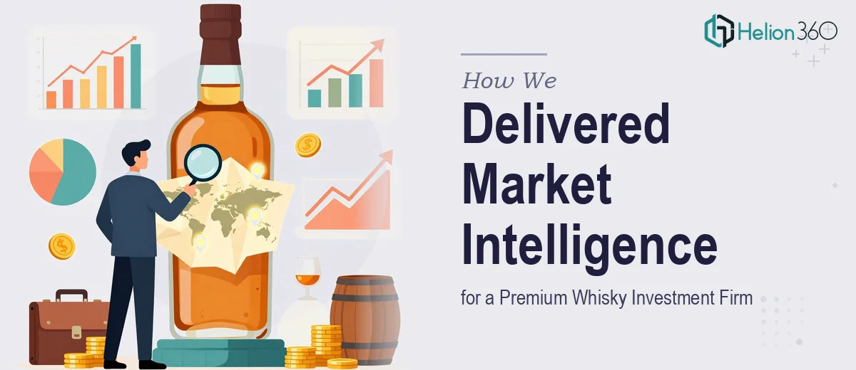 How We Delivered Comprehensive Market Intelligence for a Premium Whisky Investment Firm