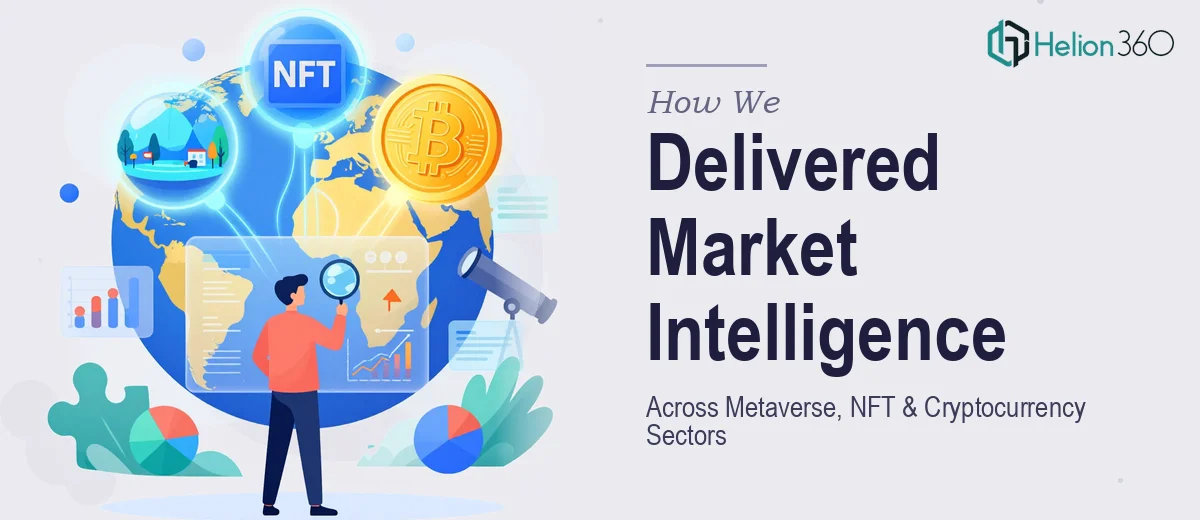 How We Delivered Comprehensive Market Intelligence Across Metaverse, NFT, and Cryptocurrency Sectors