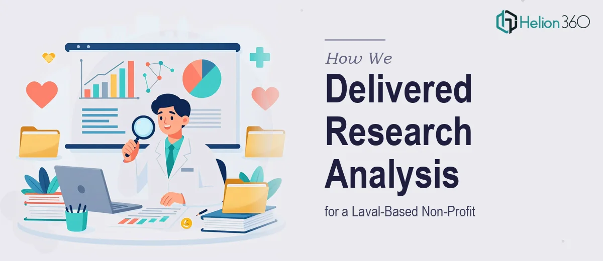 How We Delivered Comprehensive Research Analysis for a Laval-Based Non-Profit