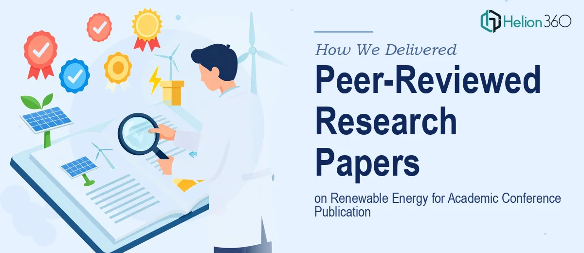 How We Delivered Peer-Reviewed Research Papers on Renewable Energy for Academic Conference Publication
