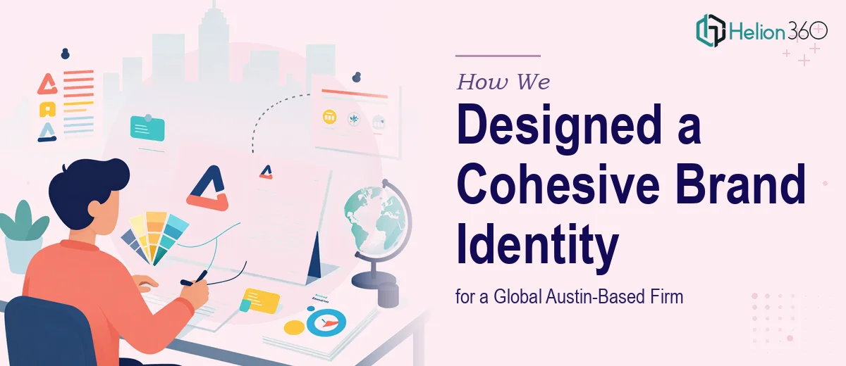 How We Designed a Cohesive Brand Identity System for a Global Austin-Based Firm
