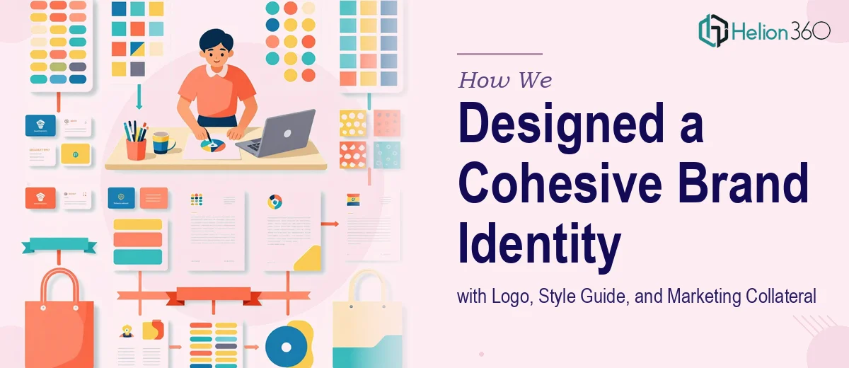 How We Designed a Cohesive Brand Identity System with Logo, Style Guide, and Marketing Collateral