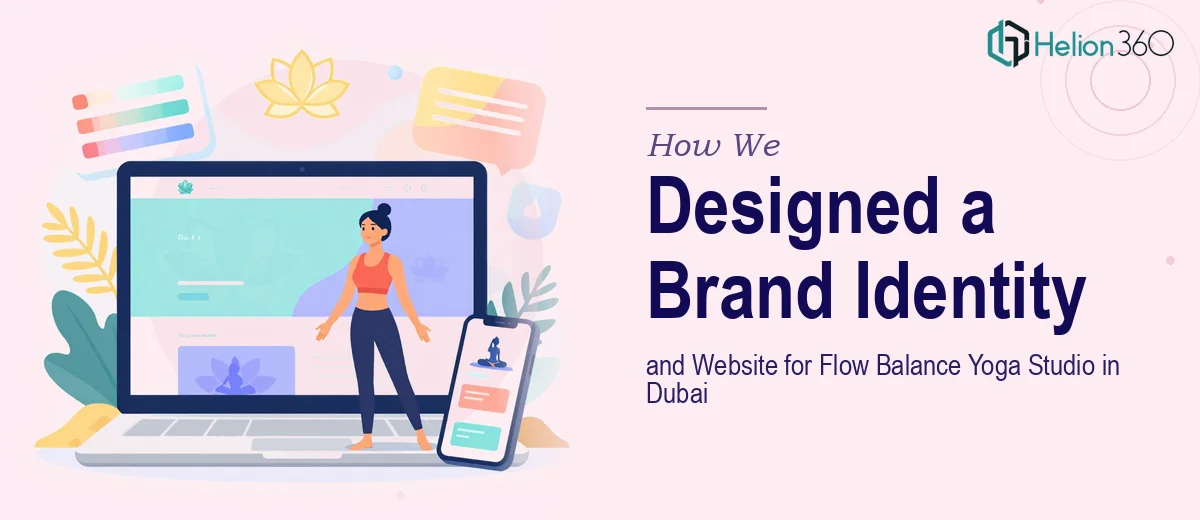 How We Designed a Complete Visual Identity and User-Centric Website for Flow Balance Yoga Studio in Dubai