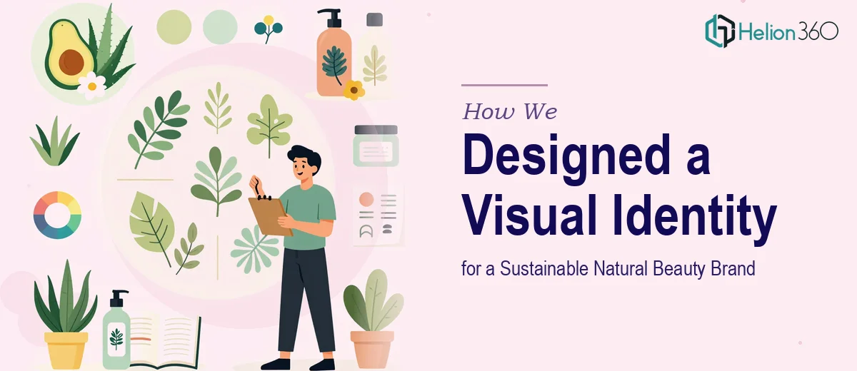 How We Designed a Complete Visual Identity System for a Sustainable Natural Beauty Brand