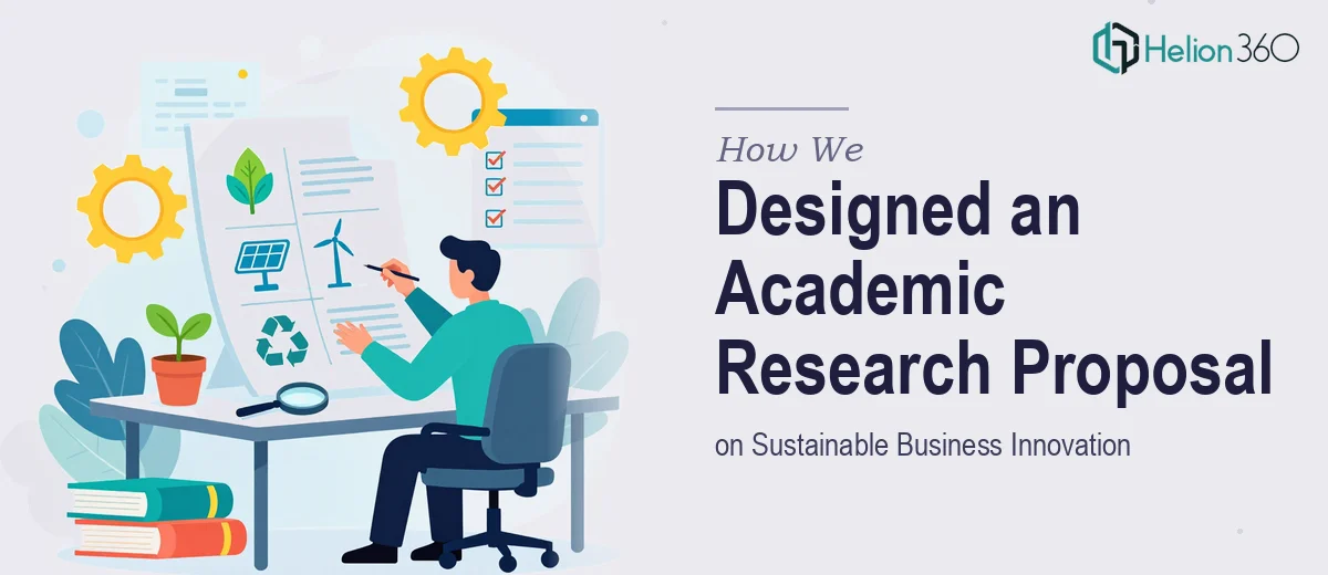 How We Designed a Comprehensive Academic Research Proposal on Sustainable Business Innovation