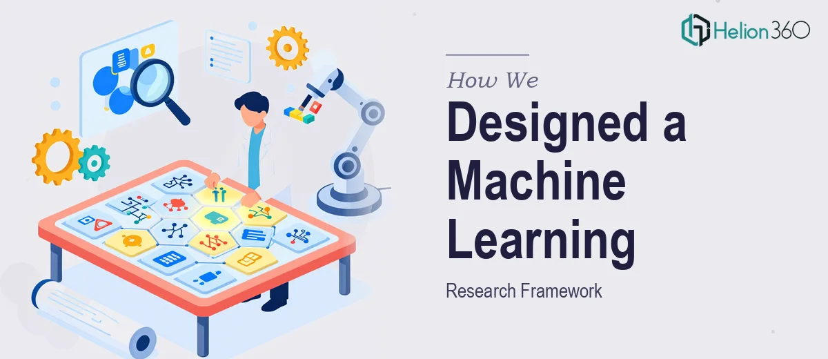 How We Designed a Comprehensive Machine Learning Research Framework
