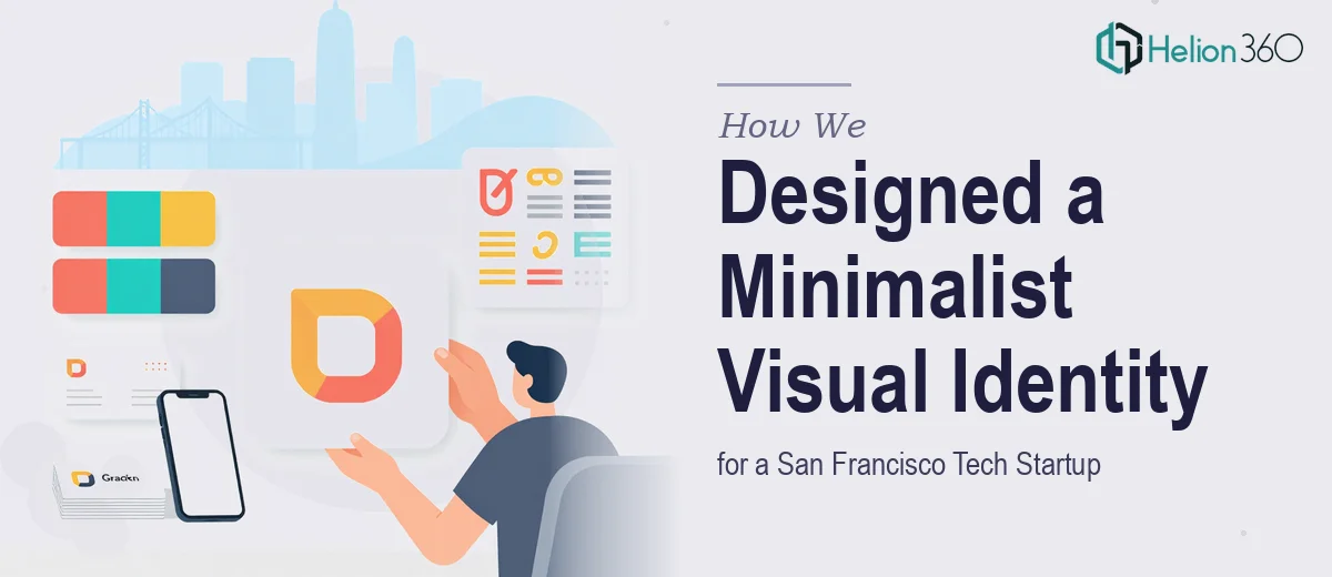 How We Designed a Minimalist Visual Identity System for a San Francisco Tech Startup