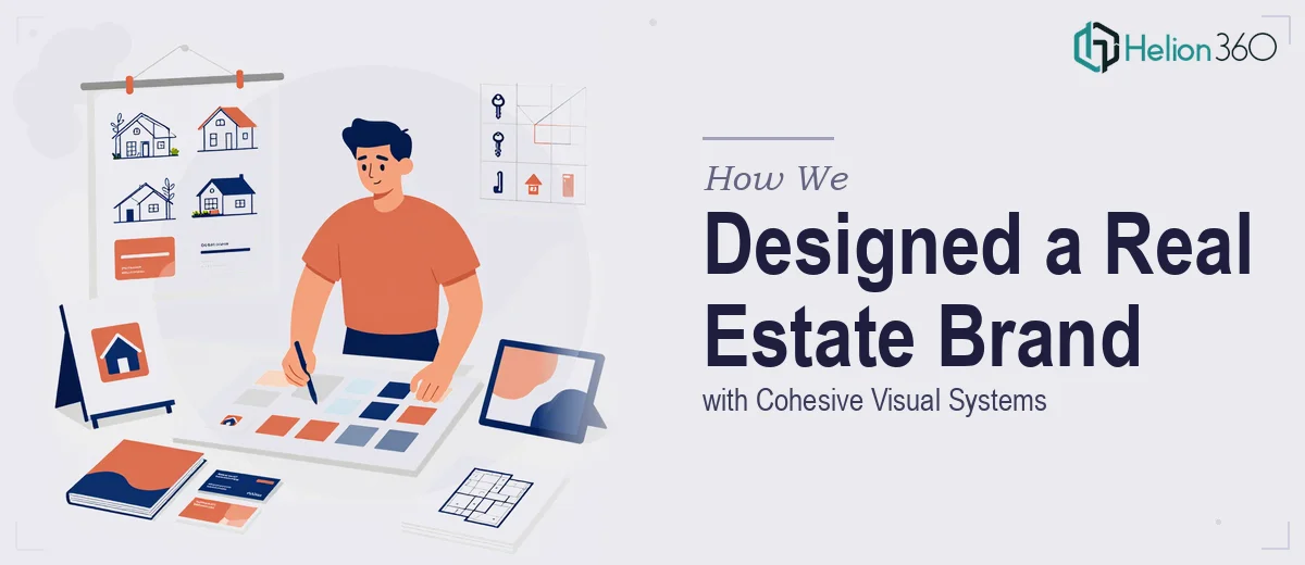 How We Designed a Modern Real Estate Brand Identity with Cohesive Visual Systems