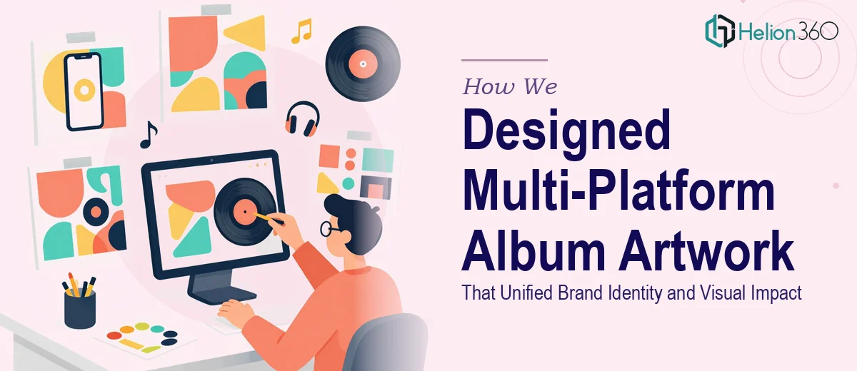 How We Designed a Multi-Platform Album Artwork That Unified Brand Identity and Visual Impact