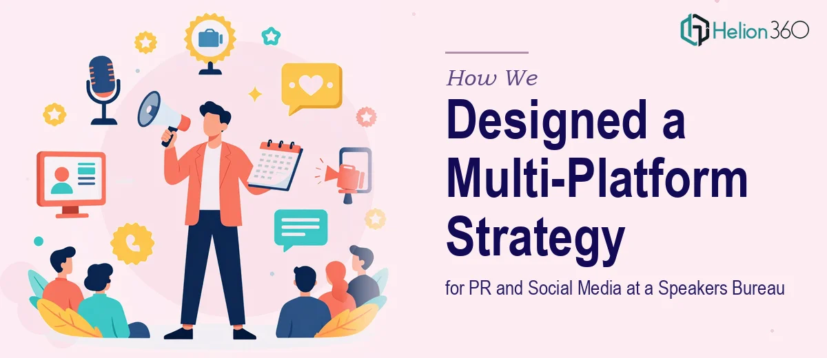 How We Designed a Multi-Platform PR and Social Media Strategy for a Speakers Bureau