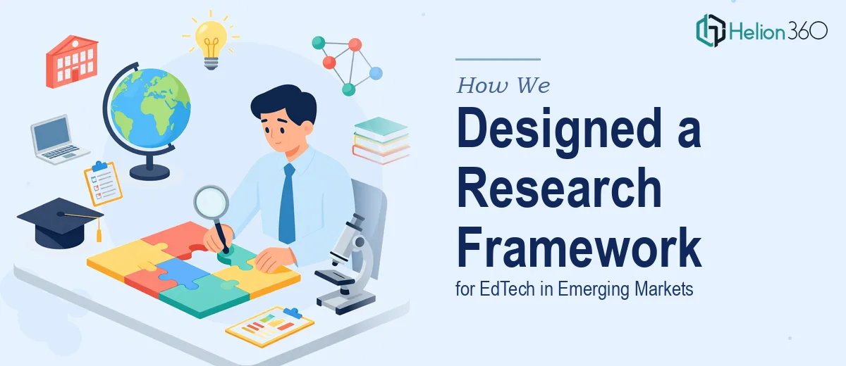 How We Designed a Rigorous Research Framework for Educational Technology in Emerging Markets