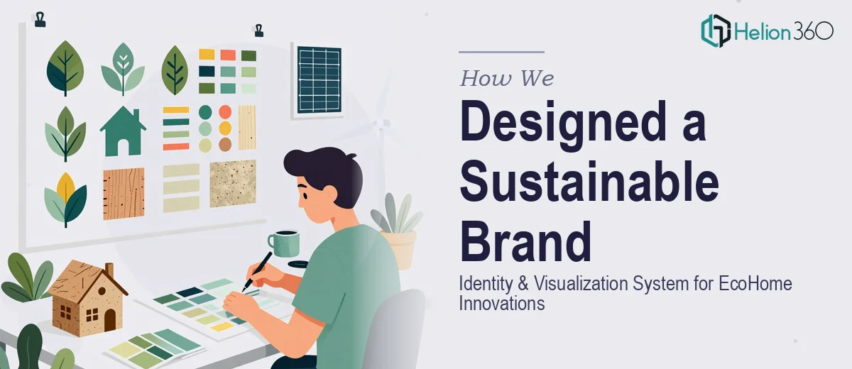 How We Designed a Sustainable Brand Identity and Building Visualization System for EcoHome Innovations