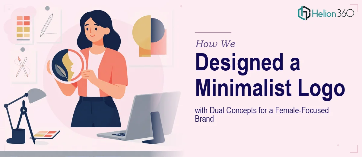 How We Designed a Versatile Minimalist Logo with Dual Concepts for a Female-Focused Brand