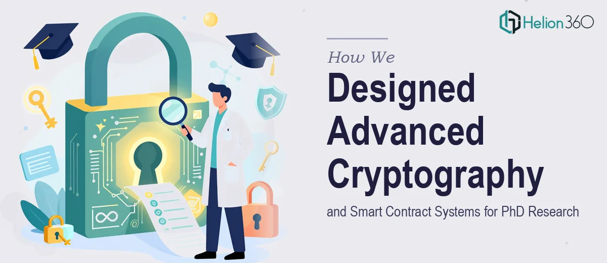 How We Designed Advanced Cryptography and Smart Contract Systems for PhD Research