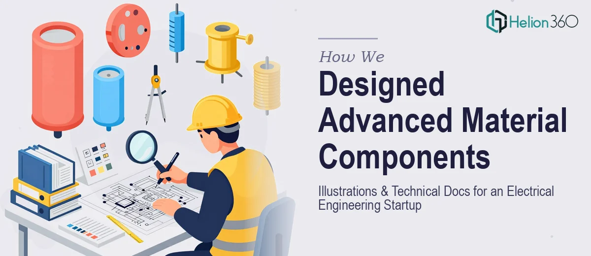 How We Designed Advanced Material Component Illustrations and Technical Documentation for an Electrical Engineering Startup