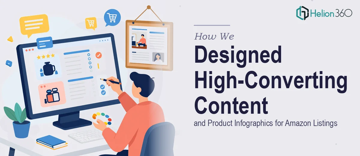 How We Designed High-Converting A+ Content and Product Infographics for E-Commerce Amazon Listings