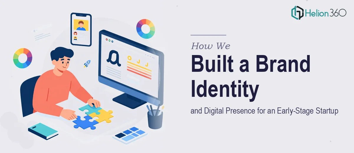 How We Developed a Complete Brand Identity and Digital Presence for an Early-Stage Startup