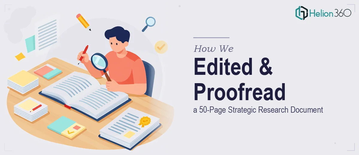How We Edited and Proofread a 50-Page Strategic Research Document