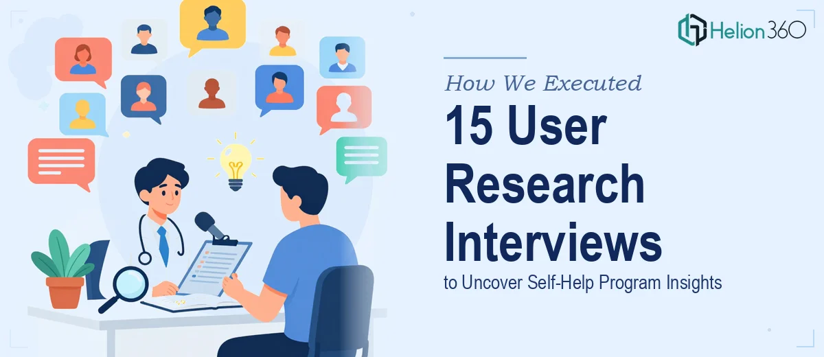 How We Executed 15 In-Depth User Research Interviews to Uncover Self-Help Program Insights