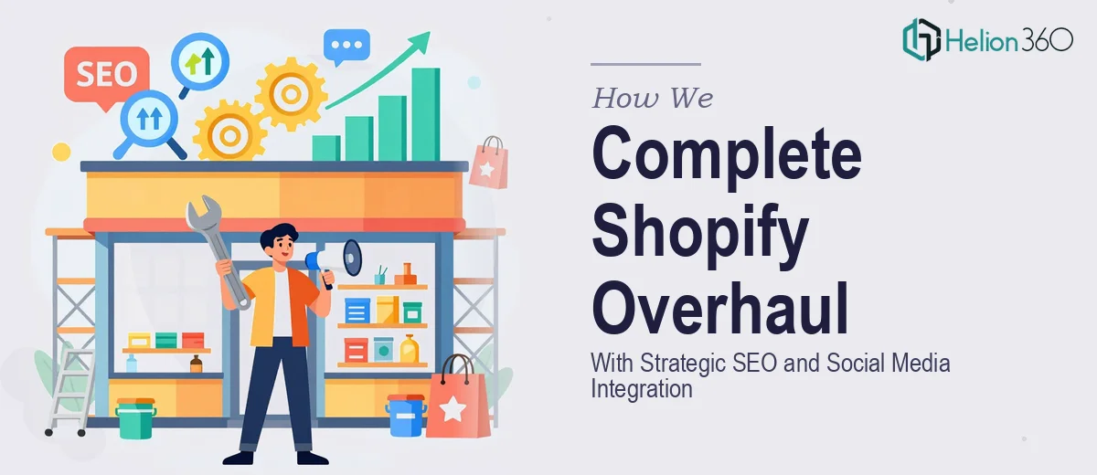 How We Executed a Complete Shopify Overhaul With Strategic SEO and Social Media Integration