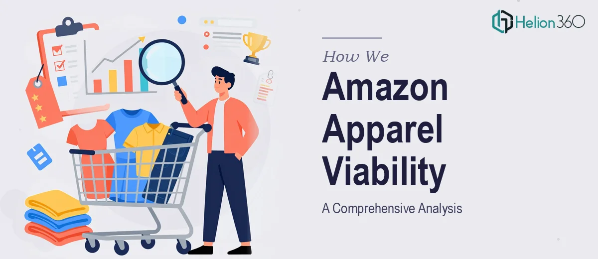 How We Executed a Comprehensive Amazon Apparel Viability Analysis