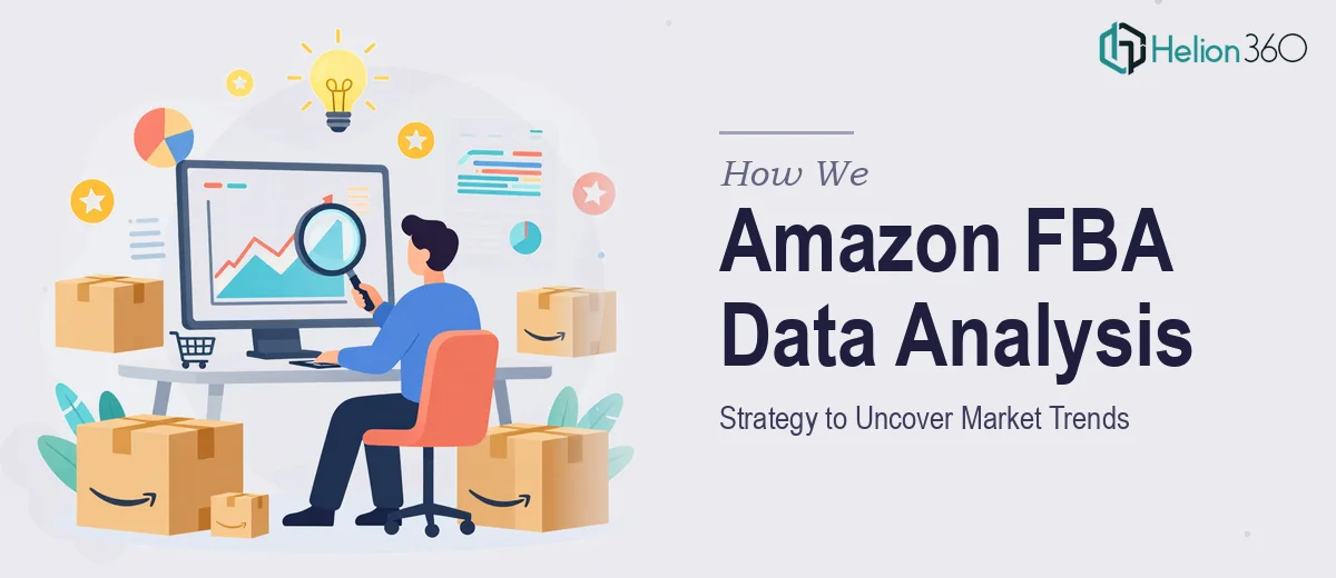 How We Executed a Comprehensive Amazon FBA Data Analysis Strategy to Uncover Market Trends