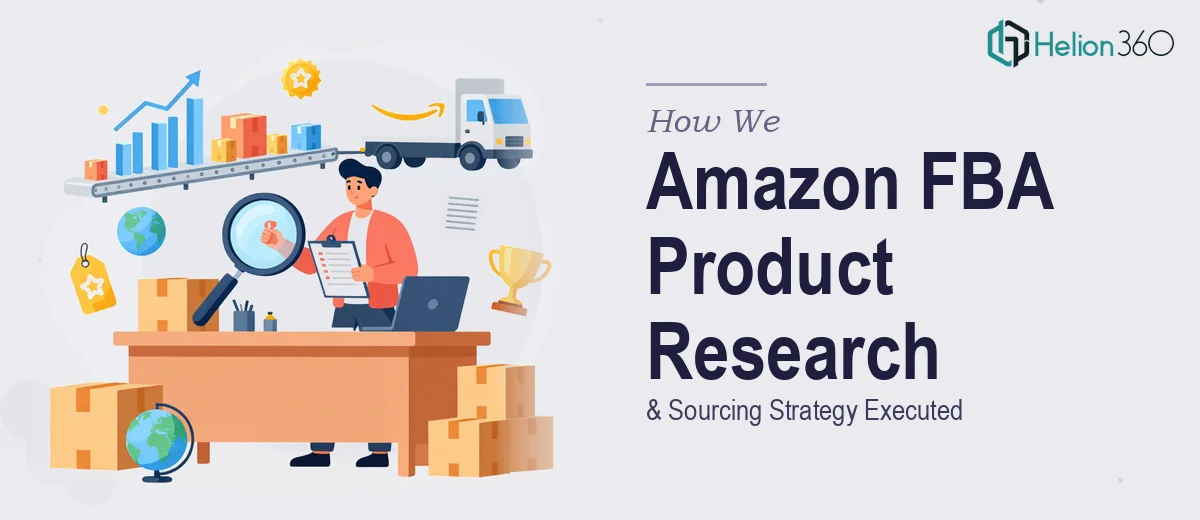 How We Executed a Comprehensive Amazon FBA Product Research and Sourcing Strategy