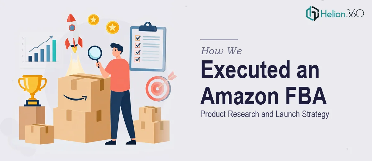 How We Executed a Comprehensive Amazon FBA Product Research and Launch Strategy
