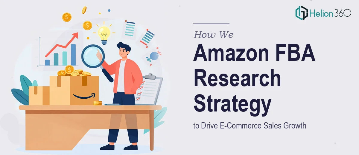 How We Executed a Comprehensive Amazon FBA Research Strategy to Drive E-Commerce Sales Growth