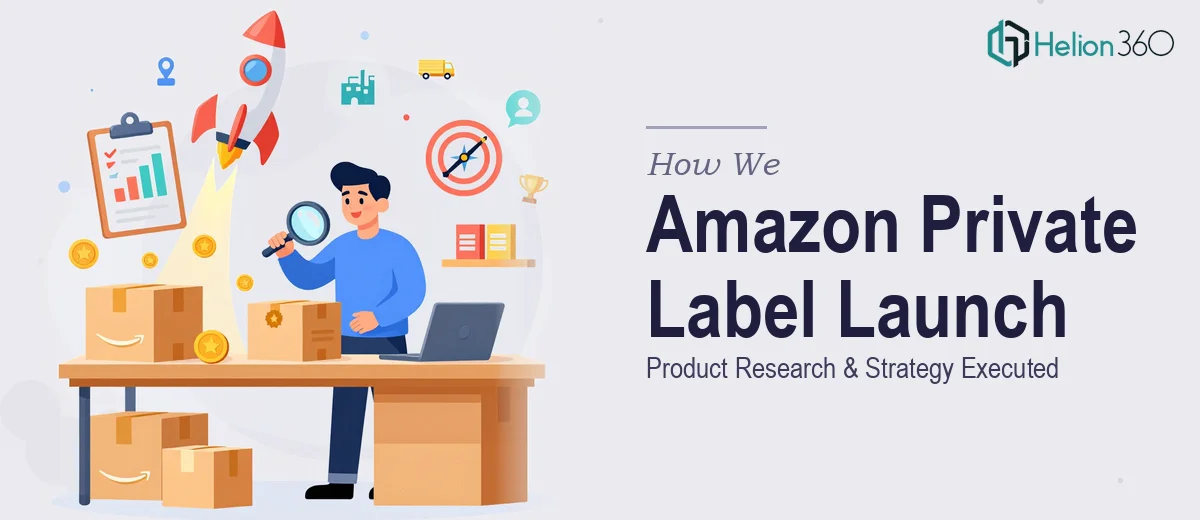 How We Executed a Comprehensive Amazon Private Label Product Research and Launch Strategy