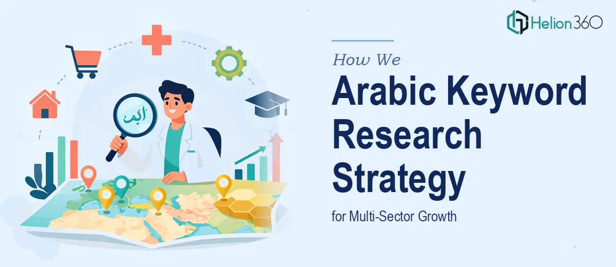 How We Executed a Comprehensive Arabic Keyword Research Strategy for Multi-Sector Growth