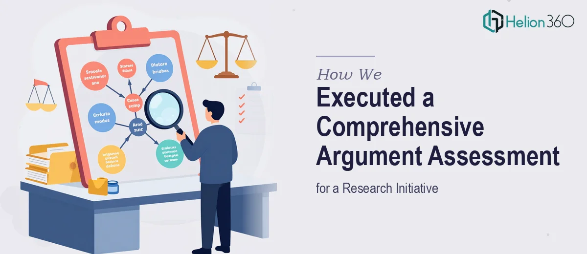 How We Executed a Comprehensive Argument Assessment for a Research Initiative
