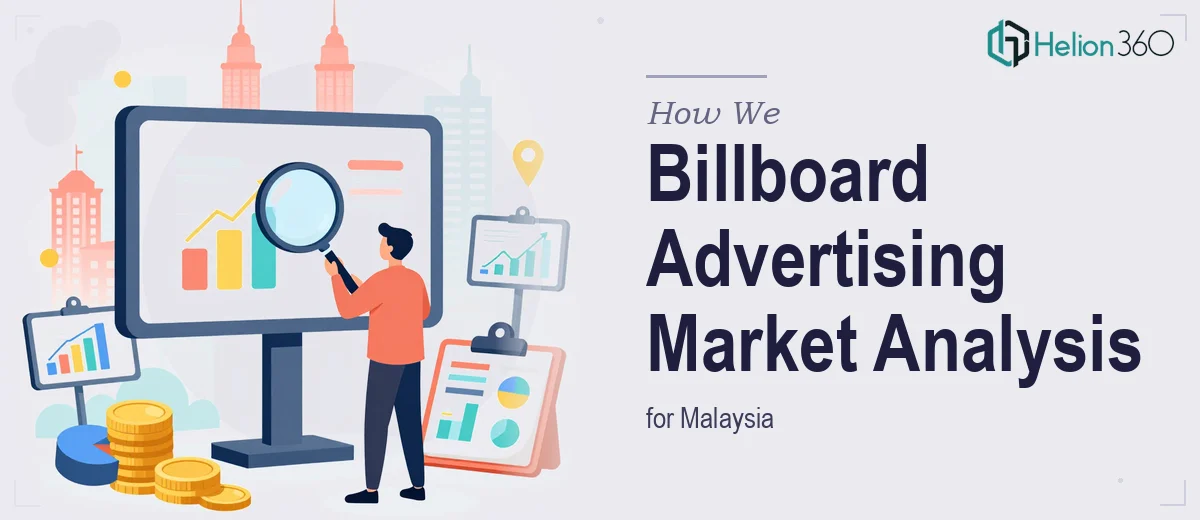 How We Executed a Comprehensive Billboard Advertising Market Analysis for Malaysia