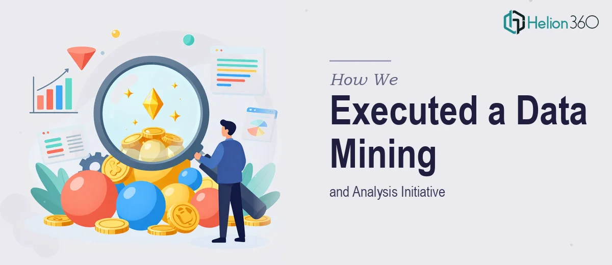 How We Executed a Comprehensive Data Mining and Analysis Initiative