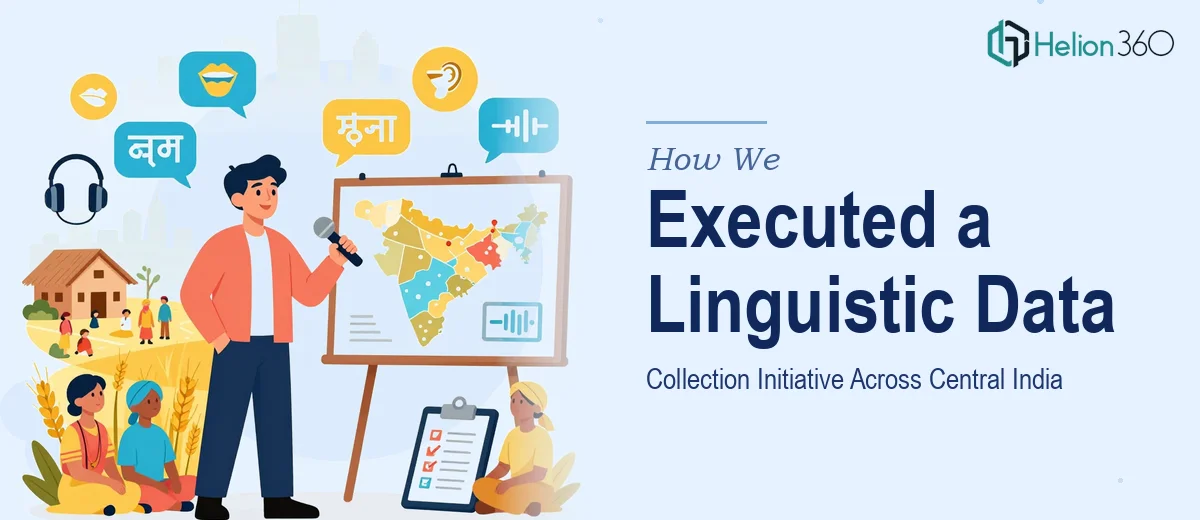 How We Executed a Comprehensive English & Hindi Linguistic Data Collection Initiative Across Central India