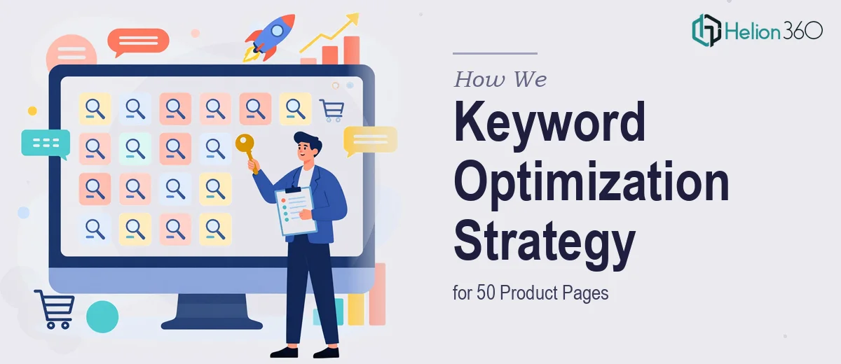 How We Executed a Comprehensive Keyword Optimization Strategy for 50 Product Pages