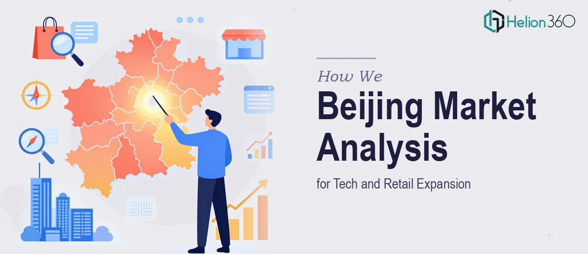 How We Executed a Comprehensive Market Analysis for Beijing Tech and Retail Expansion